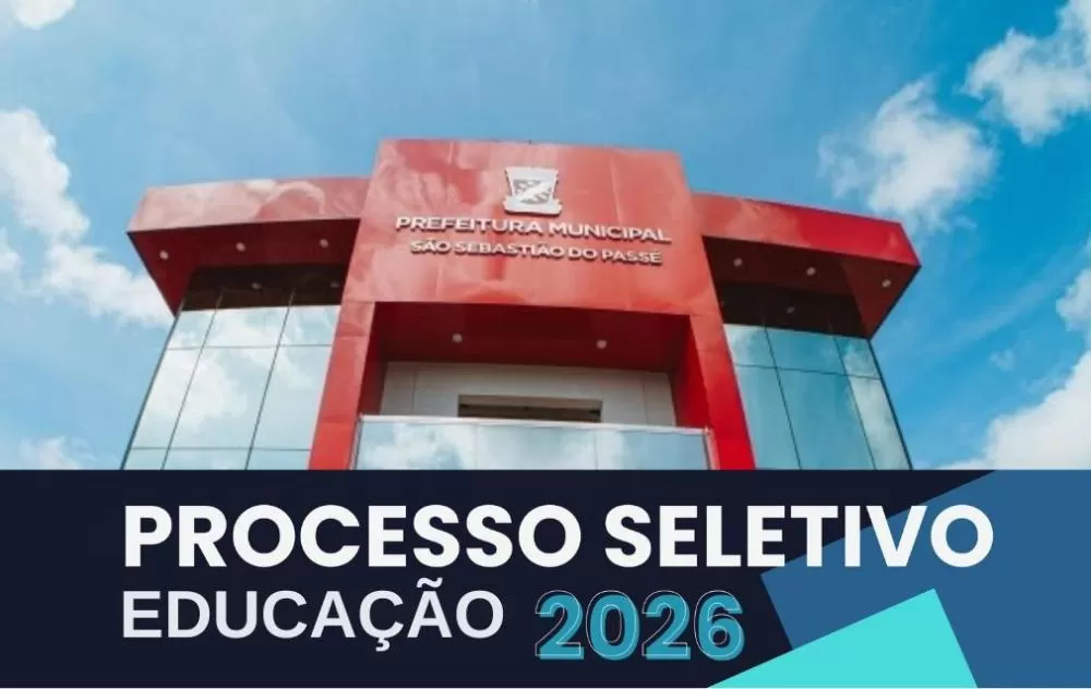 São Sebastião do Passé abre Processo Seletivo com 330 vagas para a Educação